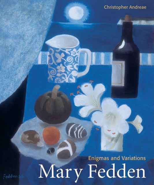 Book cover of: Mary Fedden. By: Christopher Andreae