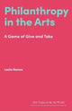 Book cover of: Philanthropy in the Arts. By: Leslie Ramos