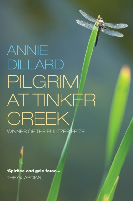 Pilgrim at Tinker Creek 9781848250789 Annie Dillard