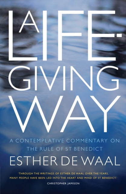 Book cover of: Life-Giving Way. By: Esther De Waal