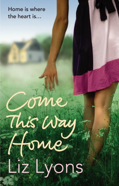 Book cover of: Come This Way Home. By: Liz Lyons