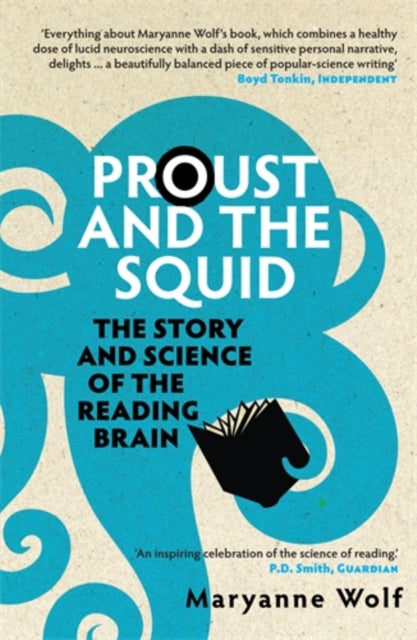 Book cover of: Proust and the Squid. By: Maryanne Wolf