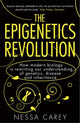 Epigenetics Revolution, How Modern Biology is Rewriting our Understanding of Genetics, Disease and Inheritance 9781848313477 Nessa Carey