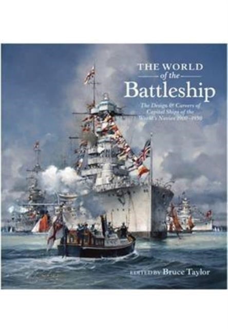 Book cover of: World of the Battleship. By: TAYLOR BRUCE