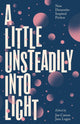 Book cover of: Little Unsteadily into Light. By: Jan Carson