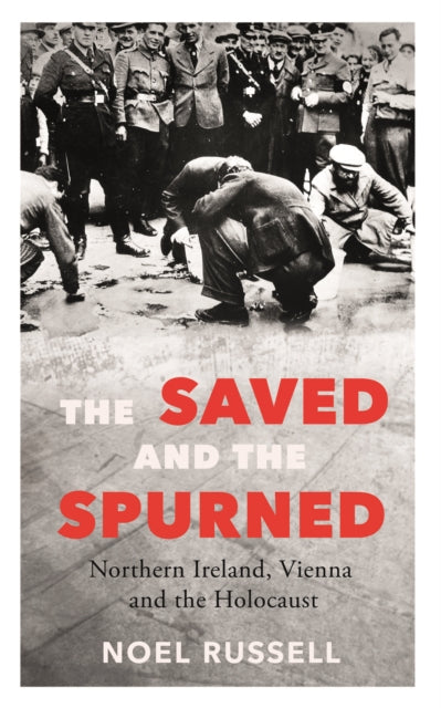 Book cover of: Saved and the Spurned. By: Noel Russell