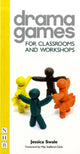 Book cover of: Drama Games for Classrooms and Workshops