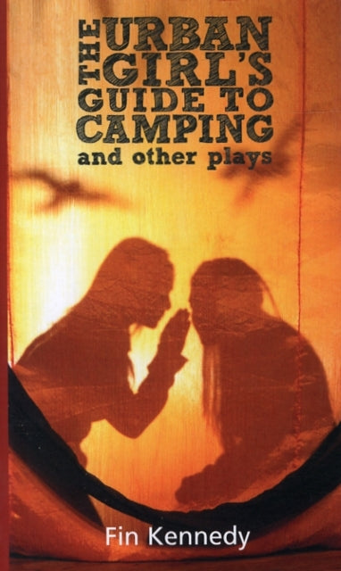Book cover of: Urban Girl's Guide to Camping and other plays