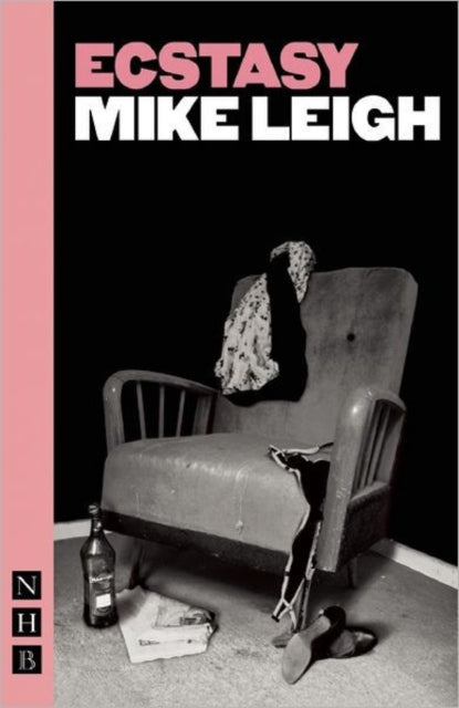 Book cover of: Ecstasy. By: Mike Leigh