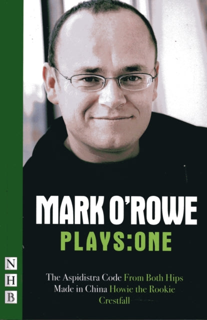 Book cover of: O'Rowe Plays: One. By: Mark O'Rowe