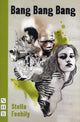 Book cover of: Bang Bang Bang. By: Stella Feehily