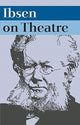Book cover of: Ibsen on Theatre