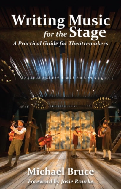 Book cover of: Writing Music for the Stage. By: Michael Bruce