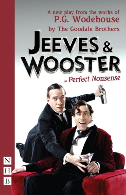 Book cover of: Jeeves & Wooster in 'Perfect Nonsense'. By: The Goodale The Goodale Brothers