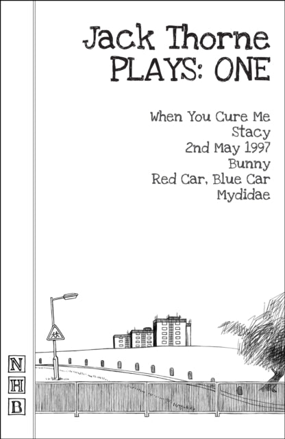 Book cover of: Thorne Plays: One. By: Jack Thorne