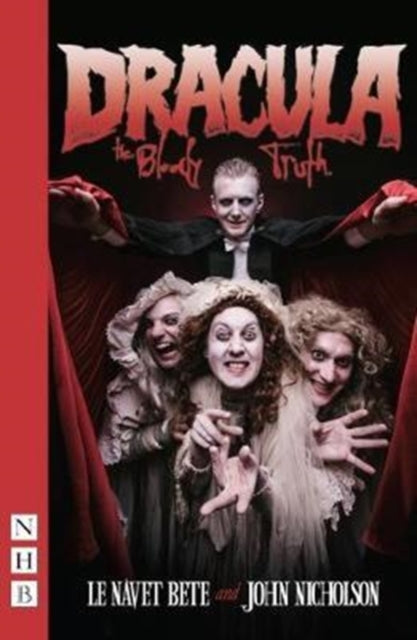 Book cover of: Dracula: The Bloody Truth. By: John Nicholson