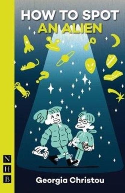 Book cover of: How to Spot an Alien. By: Georgia Christou