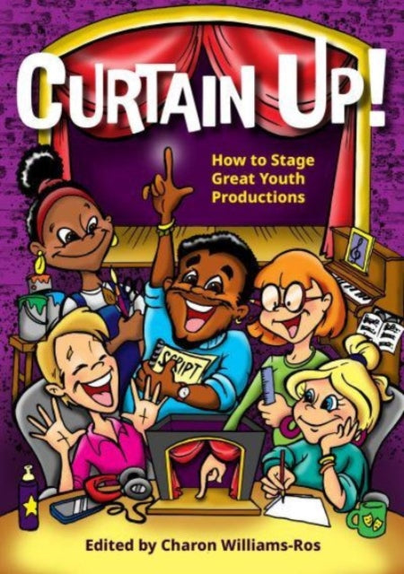 Book cover of: Curtain Up!. By: Charon Williams-Ros