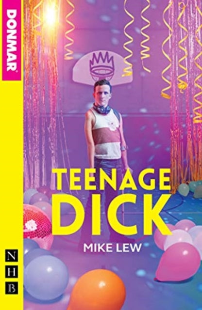 Book cover of: Teenage Dick (NHB Modern Plays). By: Lew, Mike (Dramatist)