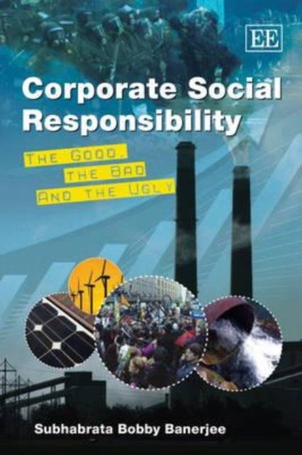 Book cover of: Corporate Social Responsibility. By: Subhabrata Bobby Banerjee