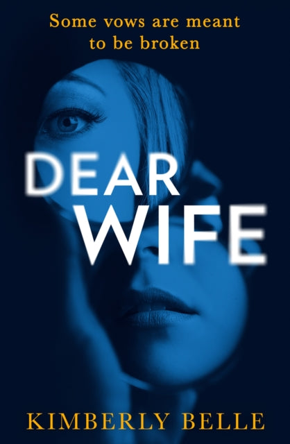Book cover of: Dear Wife. By: Kimberly Belle