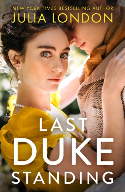 Book cover of: Last Duke Standing. By: Julia London
