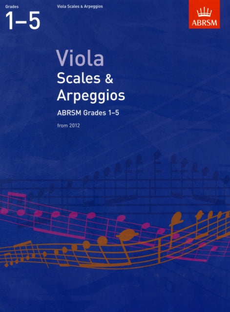 Book cover of: Viola Scales & Arpeggios, ABRSM Grades 1-5. By: ABRSM