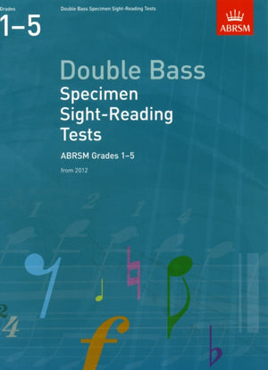 Double Bass Specimen Sight-Reading Tests, ABRSM Grades 1-5
