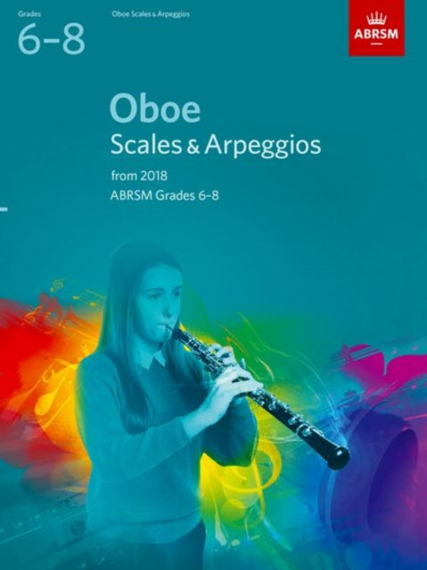 Book cover of: Oboe Scales & Arpeggios, ABRSM Grades 6-8