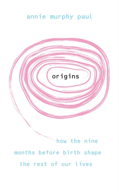 Book cover of: Origins. By: Annie Murphy Paul