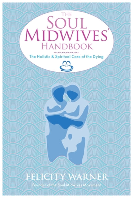 Book cover of: Soul Midwives' Handbook