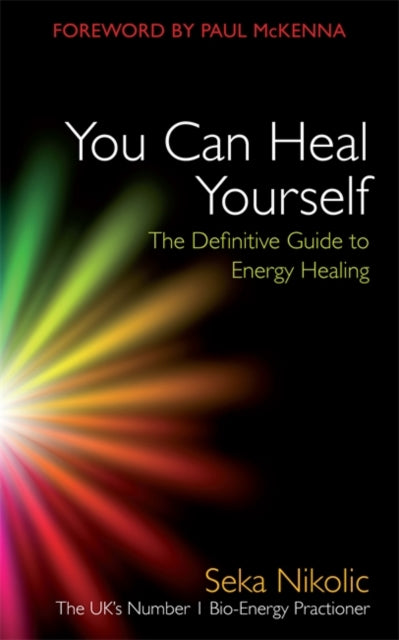 Book cover of: You Can Heal Yourself. By: Seka Nikolic