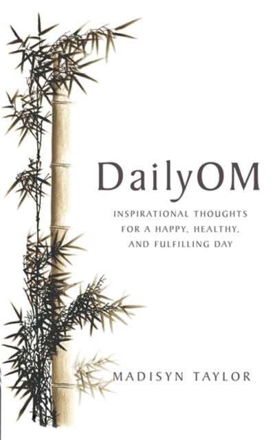 Book cover of: DailyOm. By: Madisyn Taylor