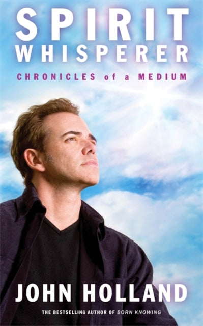 Book cover of: Spirit Whisperer. By: Holland, John