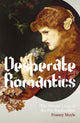 Book cover of: Desperate Romantics. By: Franny Moyle