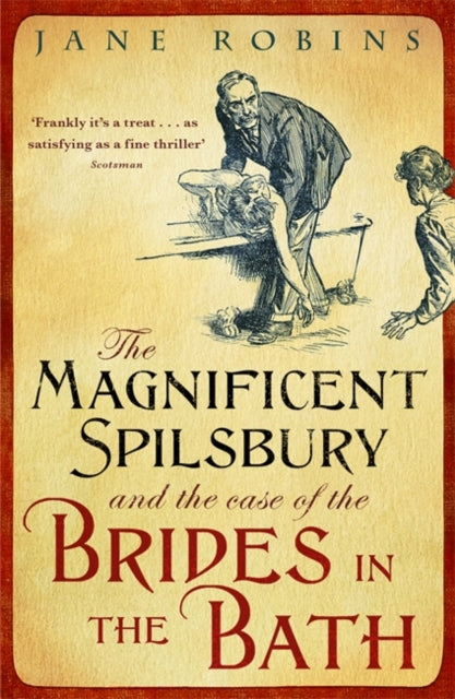 Book cover of: Magnificent Spilsbury and the Case of the Brides in the Bath