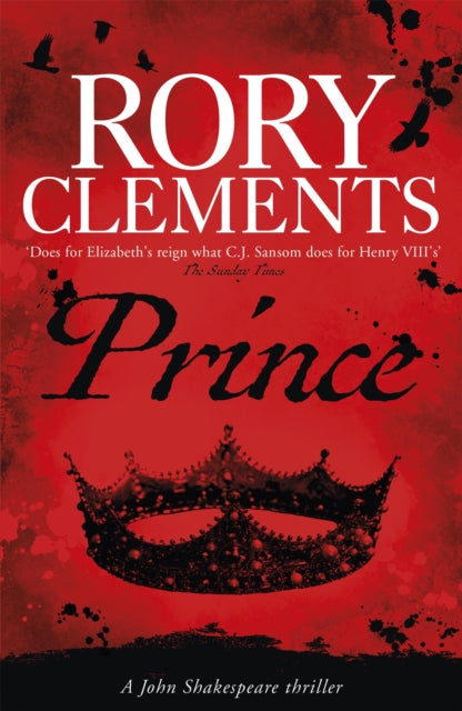 Prince, John Shakespeare 3 9781848544284 Rory Clements