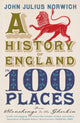 Book cover of: History of England in 100 Places
