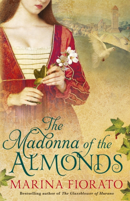 Book cover of: Madonna of the Almonds. By: Marina Fiorato
