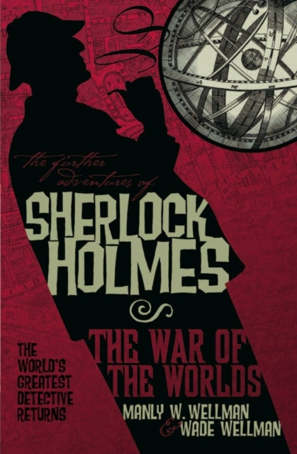 Book cover of: Further Adventures of Sherlock Holmes: War of the Worlds. By: Wade Wellman