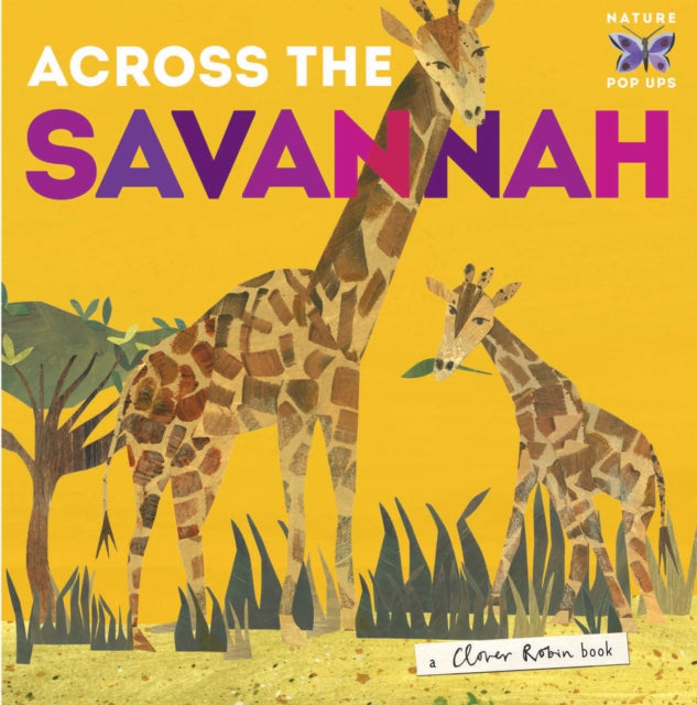 Book cover of: Across the Savannah. By: Libby Walden