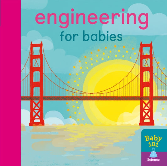 Book cover of: Engineering for Babies. By: Thomas Elliott