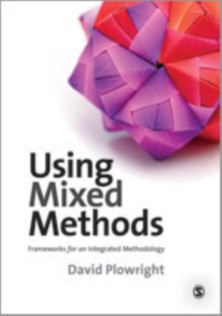 Book cover of: Using Mixed Methods. By: David Plowright