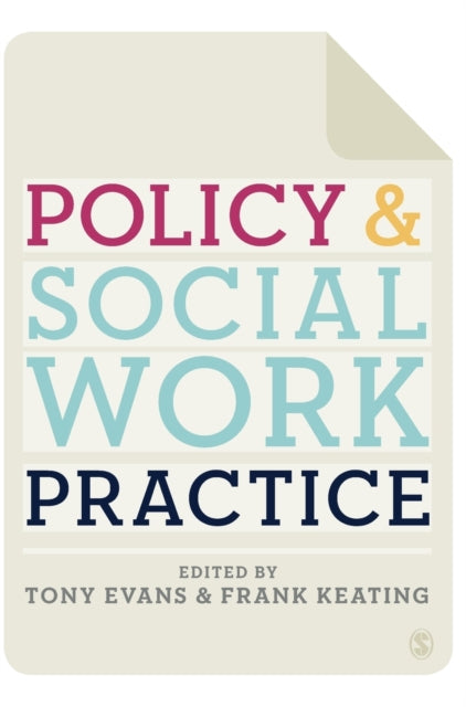 Book cover of: Policy and Social Work Practice. By: Tony Evans