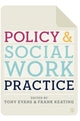 Book cover of: Policy and Social Work Practice. By: Tony Evans