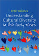 Book cover of: Understanding Cultural Diversity in the Early Years. By: Peter Baldock