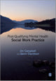 Book cover of: Post-Qualifying Mental Health Social Work Practice. By: Jim Campbell