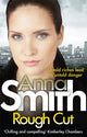 Book cover of: Rough Cut. By: Anna Smith