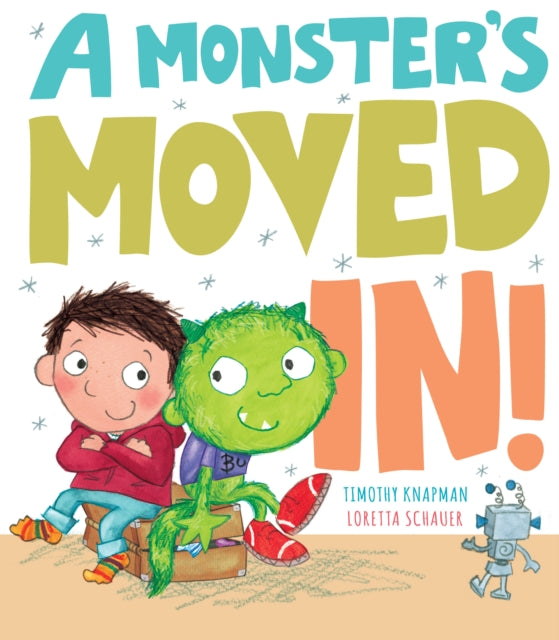 Book cover of: A Monster's Moved In!. By: Timothy Knapman