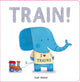 Book cover of: Train!. By: Howard Hughes